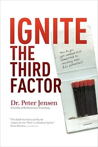 Ignite The Third Factor