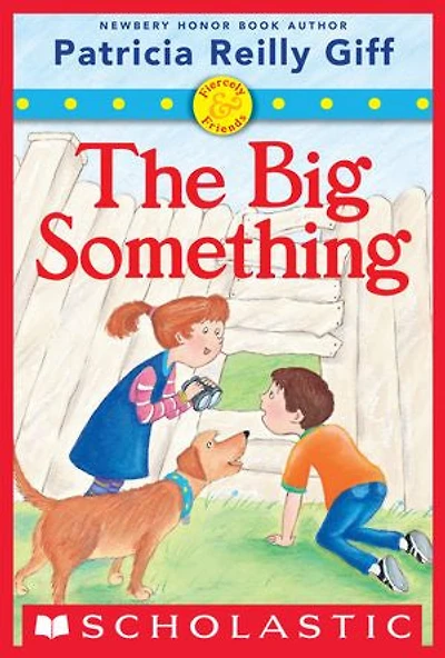Fiercely and Friends: The Big Something
