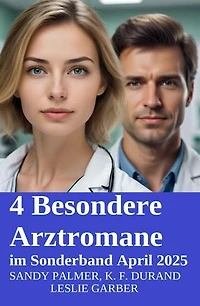 4 Besondere Arztromane im Sonderband April 2025