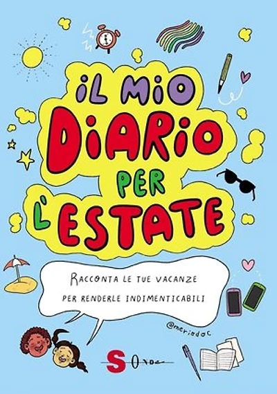 Il mio diario per l'estate: Racconta le tue vacanze per renderle indimenticabili