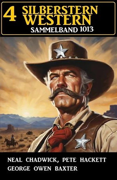 4 Silberstern Western Sammelband 1013