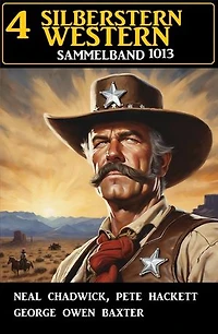 4 Silberstern Western Sammelband 1013