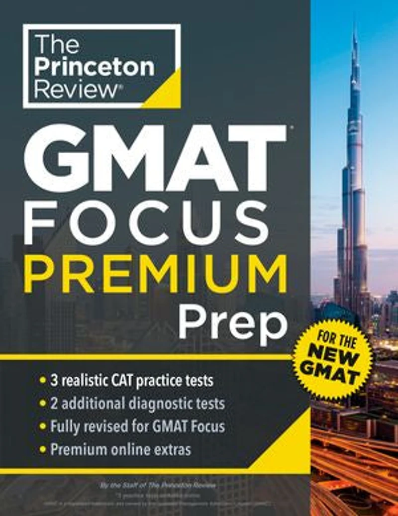 Princeton Review GMAT Focus Premium Prep: 3 Full-Length CAT Practice Exams + 2 Diagnostic Tests Complete Content