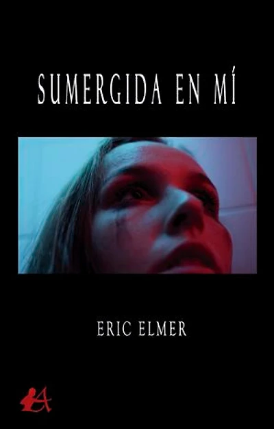 Sumergida en mí