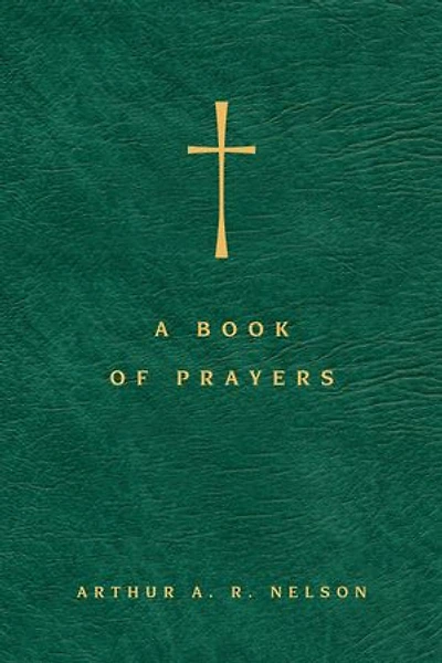 A Book of Prayers: A Guide to Public and Personal Intercession