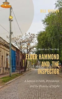 Elder Hammond and the Inspector: Mission Stories, #1
