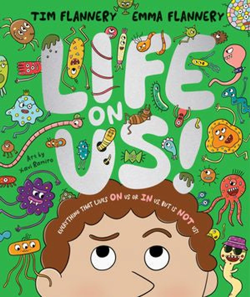 Life ON Us: Everything that lives us or us, but is NOT us!