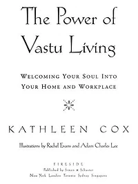 The Power of Vastu Living: Welcoming Your Soul into Home and Workplace
