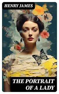 The Portrait of a Lady: Enriched edition.