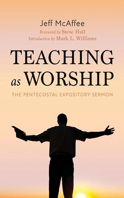 Teaching as Worship: The Pentecostal Expository Sermon