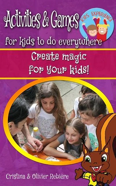 Activities & Games for Kids to do Everywhere: Kids Experience