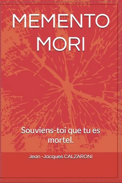 Memento Mori Souviens^toi que tu es mortel
