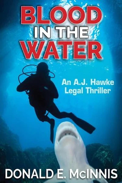 Blood in the Water: An A. J. Hawke Legal Thriller: A.J. Hawke Legal Thriller