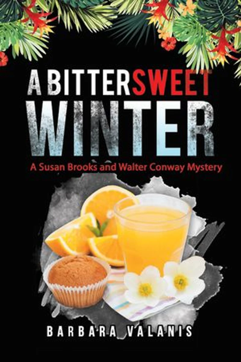 A Bittersweet Winter: Susan Brooks And Walter Conway Mystery