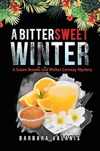A Bittersweet Winter: Susan Brooks And Walter Conway Mystery