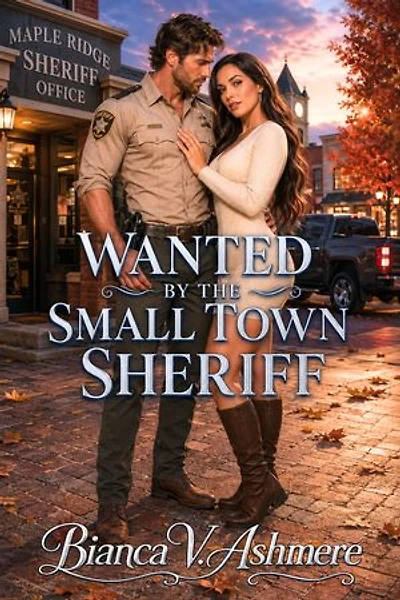 Wanted by the Small Town Sheriff: MTF Lawman Slow Burn Romance