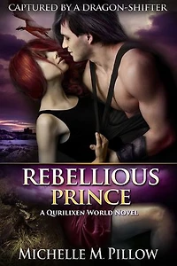 Rebellious Prince: A Qurilixen World Novel