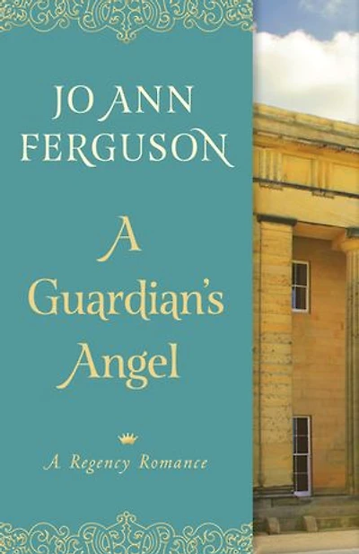 A Guardian's Angel: A Regency Romance