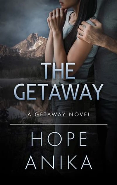 The Getaway: Found Family Romantic Suspense