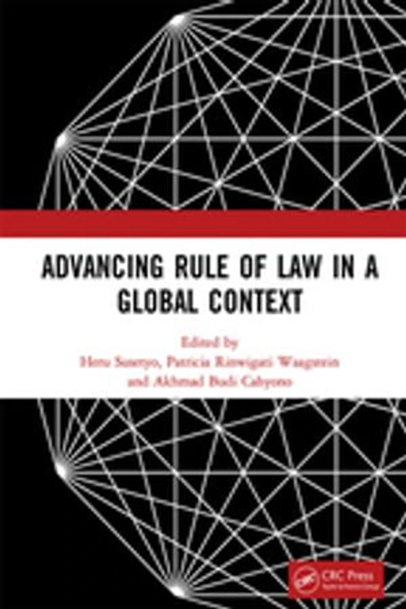 Advancing Rule of Law a Global Context: Proceedings the International Conference on and Governance Context (icLave 2017), November 1-2, 2017, Depok, Indonesia