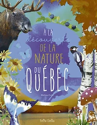 À la découverte de nature du Québec