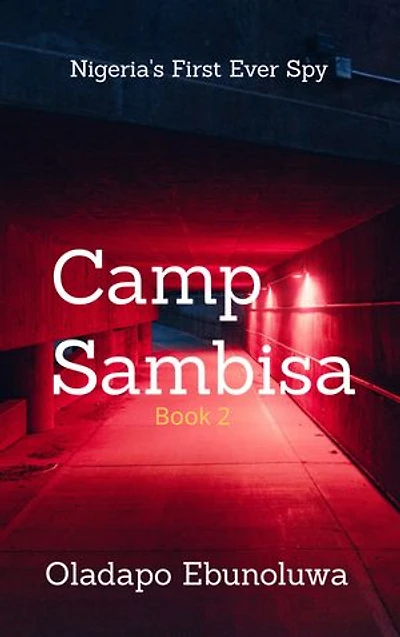 Camp Sambisa: Book 2