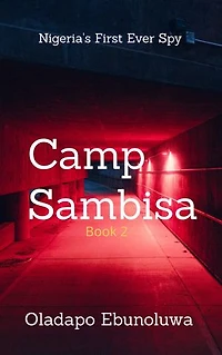 Camp Sambisa: Book 2