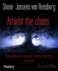 Amidst the chaos: Sometimes words come to the rescue