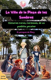 La Villa de la Plaza de las Sombras: El paraguas de Mary: La Villa de la Plaza de las Sombras, #1