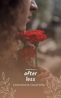 after loss: The 33 tips to overcome the death of a child