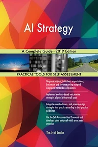 AI Strategy A Complete Guide - 2019 Edition