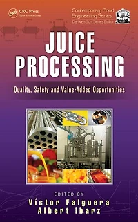 Juice Processing: Quality, Safety And Value-added Opportunities