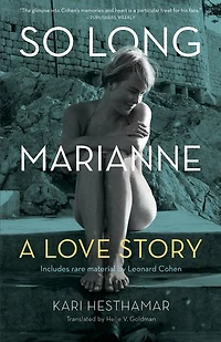 So Long, Marianne (tp): A Love Story — includes rare material by Leonard Cohen