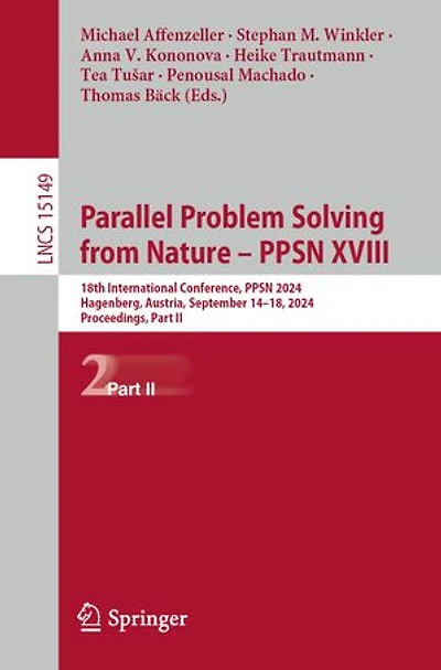 Parallel Problem Solving from Nature - PPSN XVIII: 18th International Conference, 2024, Hagenberg, Austria, September 14-18, Proceedings