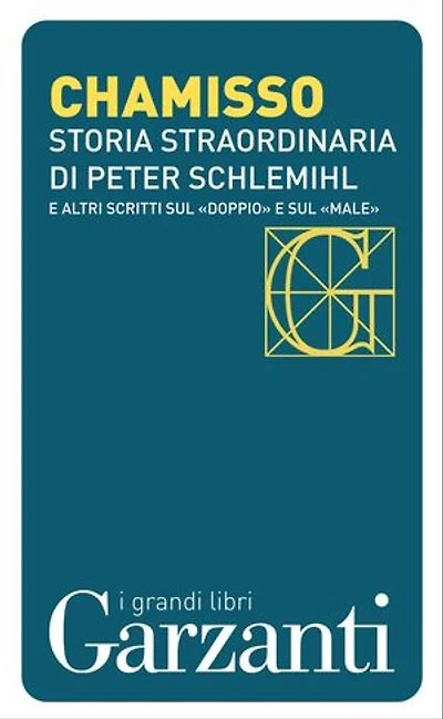 Storia straordinaria di Peter Schlemihl e altri scritti sul «doppio» e sul «male»