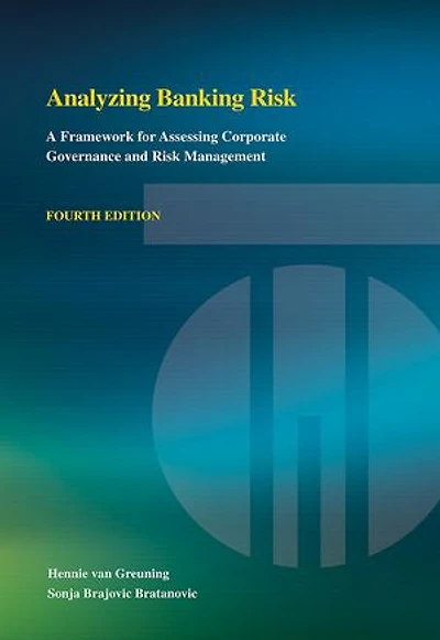 Analyzing Banking Risk: A Framework For Assessing Corporate Governance And Risk Management