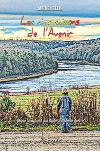 Les cinq saisons de l'Avenir tome 8: Qui ne trouvaient pas drôle la drôle de guerre