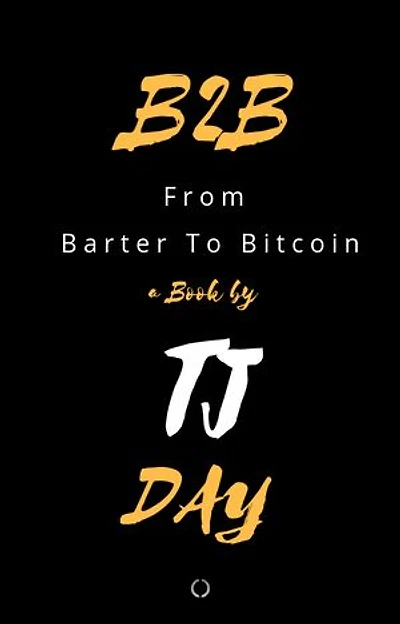 B2B: From Barter To Bitcoin