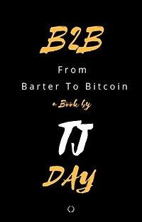 B2B: From Barter To Bitcoin