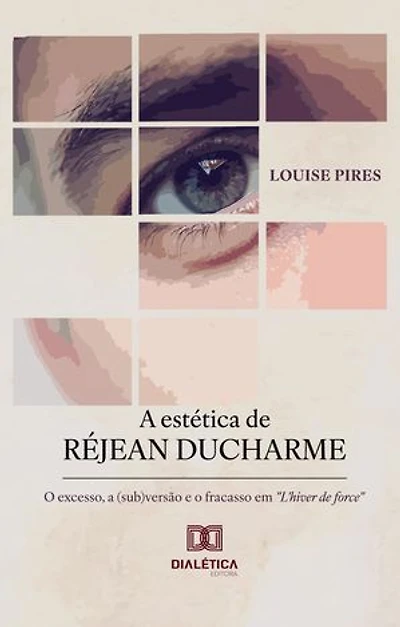 A estética de Réjean Ducharme: o excesso, a (sub)versão e o fracasso em "L'hiver de force"