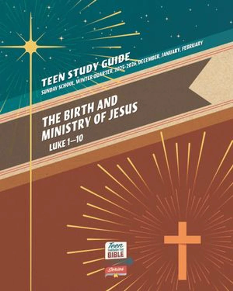 Teen Study Guide Winter 2025-2026: The Birth and Ministry of Jesus