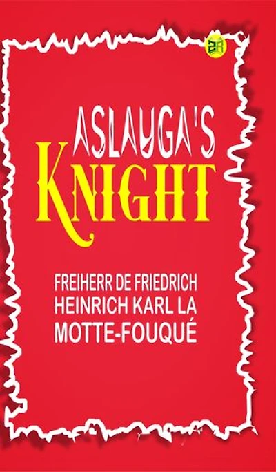 Aslauga's Knight