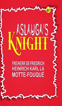 Aslauga's Knight