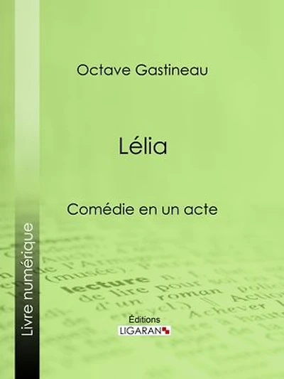 Lélia: Comédie en un acte