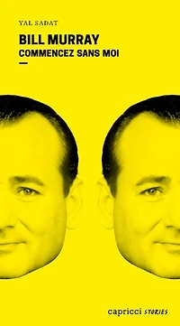 Bill Murray : commencez sans moi: moi