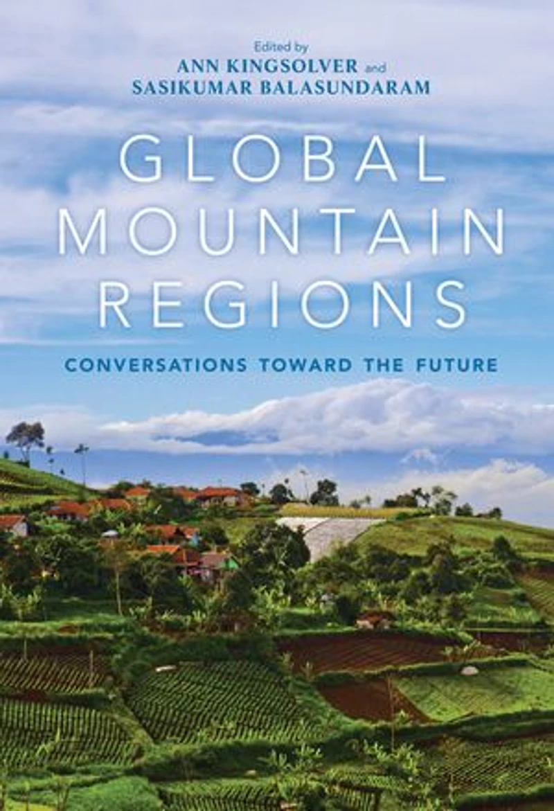 Global Mountain Regions: Conversations Toward The Future