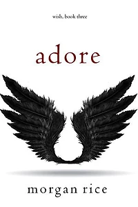 Adore (Wish, Book Three)