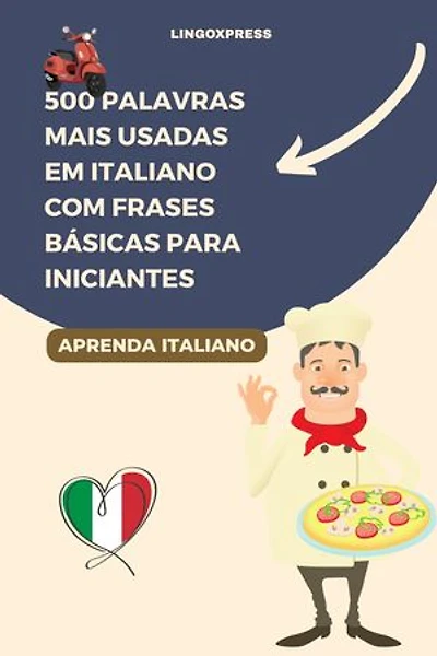 500 Palavras Mais Usadas em Italiano com Frases Básicas para Iniciantes