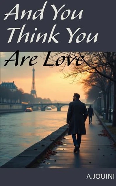 And You Think You Are Love