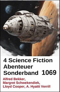 4 Science Fiction Abenteuer Sonderband 1069